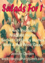 Salads For 1: Fresh Produce Fragrant Herbs Served On Fancy Dishes With A Full Wine Glass