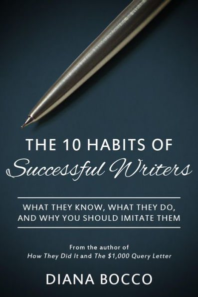 The 10 Habits of Successful Writers