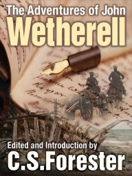 Title: The Adventures of John Wetherell, Author: John Wetherell