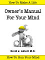 Owner's Manual for Your Mind