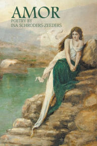 Title: Amor, Author: Ina Schroders-Zeeders