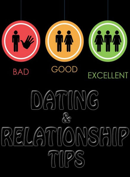 Dating & Relationship Tips: The Ultimate Dating Guide! (Brand New) AAA+++