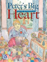 Title: Peter's Big Heart, Author: Peter McLaughlin