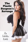 The Plastic Surgeon's Revenge (Gender Transformation Erotic)