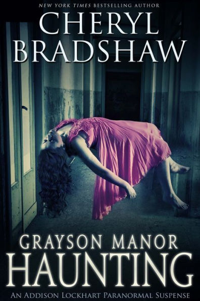 Grayson Manor Haunting, Addison Lockhart Series 1