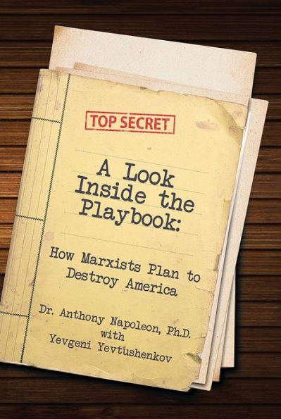 A Look Inside the Playbook: How Marxists Plan to Destroy America