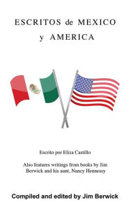 Title: Escritos de Mexico y America, Author: Jim Berwick