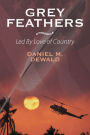 Grey Feathers : Led by Love of Country