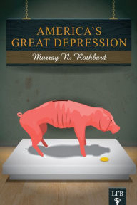 Title: America's Great Depression (LFB), Author: Murray N. Rothbard