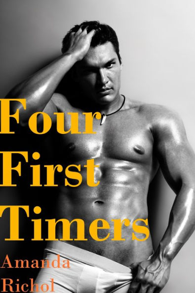 Four First Timers (First-Time Gay Virgin Sex Collection)