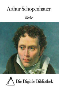 Title: Werke von Arthur Schopenhauer, Author: Arthur Schopenhauer