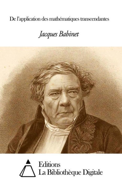 De l’application des mathématiques transcendantes