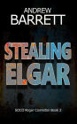 Stealing Elgar (SOCO Roger Conniston, #2)