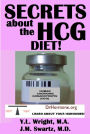 Secrets About the HCG Diet! Treatment Guide, Controversy, Benefits, Risks, Side Effects, and Contraindications