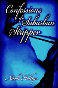 Confessions Of A Suburban Stripper