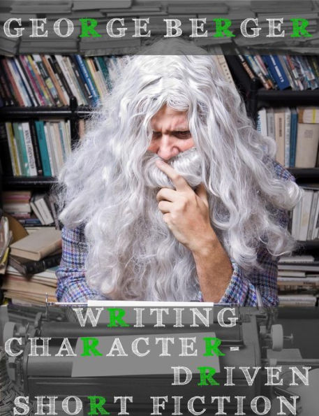 Writing Character-Driven Short Fiction