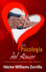 La psicología del amor-El amor romántico: Aprender a amar