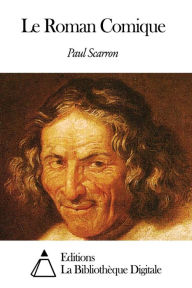 Title: Le Roman Comique, Author: Paul Scarron
