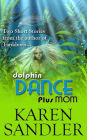 Dolphin Dance (Short Story Sampler)