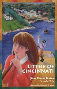 Title: Littsie of Cincinnati, Author: Jinny Powers Berten