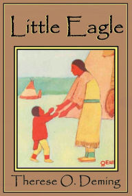 Title: Little Eagle, Author: Therese O. Deming