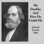 My Double; And How He Undid Me