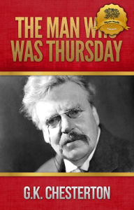 Title: The Man Who Was Thursday, Author: G. K. Chesterton