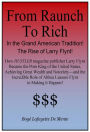 FROM RAUNCH TO RICH IN THE GRAND AMERICAN TRADITION: The Rise of Larry Flynt!