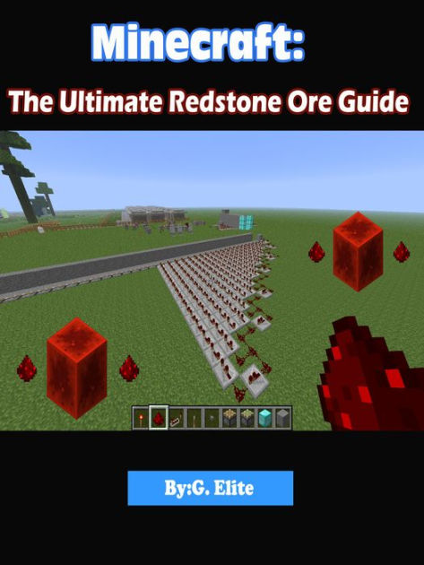 Minecraft The Redstone Guide By Gamer Elite Nook Book Ebook Barnes Noble