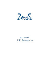 Title: ZetaZ, Author: J. K. Bozeman