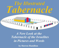 Title: The Illustrated Tabernacle, Author: Darren Hamilton