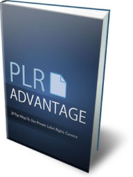 Title: PLR Advantage 30 proven ways to use private label rights content, Author: Lou Diamond