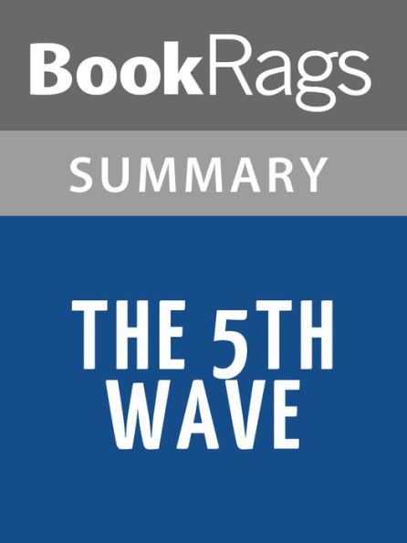 The 5th Wave by Rick Yancey l Summary & Study Guide