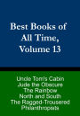 Best Books of All Time, Volume 13: North and South Elizabeth Gaskell, The Rainbow D.H. Lawrence, Uncle Tom's Cabin by Harriet Beecher Stowe, Jude the Obscure Thomas Hardy, Ragged Trousered Philanthropists by Robert Tressell