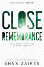 Close Remembrance: The Krinar Chronicles: Volume 3