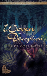 Title: Woven in Deception, Author: Nirmala Kasinathan
