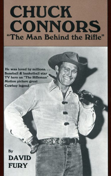 Chuck Connors: The Man Behind the Rifle