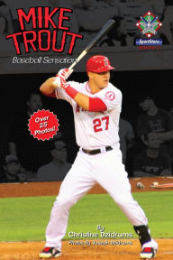 Title: Mike Trout: Baseball Sensation, Author: Christine Dzidrums