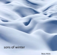 Title: Sons Of Winter, Author: Beau Hicks