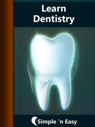 Title: Learn Dentistry, Author: Kalpit Jain