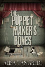 The Puppet Maker's Bones (Death's Order, #1)
