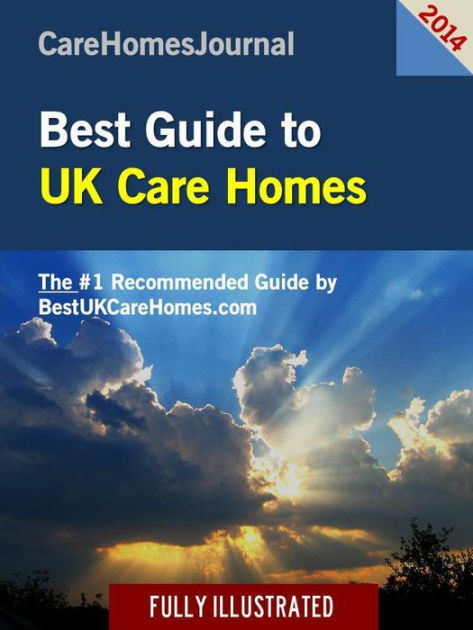 Best Guide To UK Care Homes, 2014 Edition By R. Ma, Joseph Palmer ...