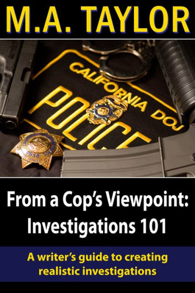 From a Cop's Viewpoint: Investigations101