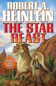 Title: The Star Beast, Author: Robert A. Heinlein