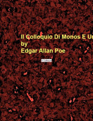 Title: Il Colloquio Di Monos E Una, Author: Edgar Allan Poe