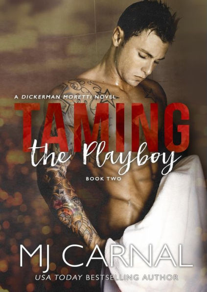 Taming the Playboy (The Moretti Novels, #2)