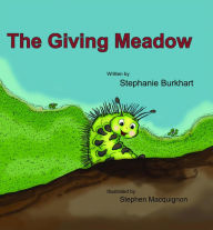 Title: The Giving Meadow, Author: Stephanie Burkhart