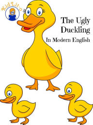 Title: The Ugly Duckling In Modern English (Translated), Author: Hans Christian Andersen