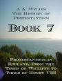 Protestantism in England, From the Times of Wicliffe to Those of Henry VIII: Book 7