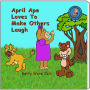 April Ape Loves To Make Others Laugh